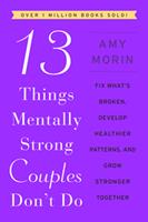   13 Things Mentally Strong Couples Don't Do