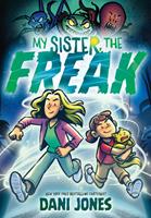   My Sister, the Freak