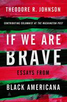   If We Are Brave