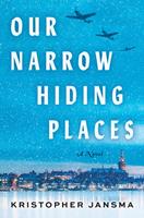   Our Narrow Hiding Places