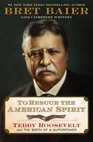   To Rescue the American Spirit