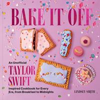   Bake It Off