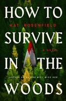   How to Survive in the Woods