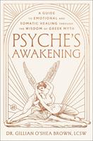   Psyche&rsquo;s Awakening