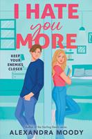   I Hate You More