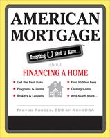   American Mortgage: Everything U Need to Know About Financing a Home