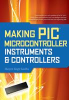   Making PIC Microcontroller Instruments and Controllers