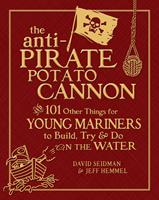   The Anti-Pirate Potato Cannon