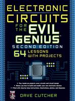   Electronic Circuits for the Evil Genius 2/E