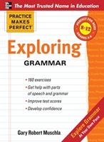   Practice Makes Perfect: Exploring Grammar