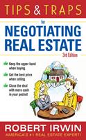   Tips & Traps for Negotiating Real Estate, Third Edition