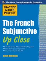   Practice Makes Perfect The French Subjunctive Up Close