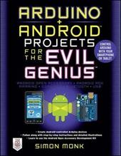 Arduino + Android projects for the evil genius