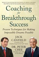   Coaching for Breakthrough Success: Proven Techniques for Making Impossible Dreams Possible