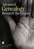   Advanced Genealogy Research Techniques