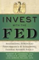   Invest with the Fed: Maximizing Portfolio Performance by Following Federal Reserve Policy