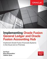 Implementing Oracle Fusion General Ledger and Oracle Fusion Accounting Hub