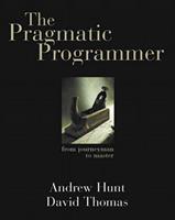   The Pragmatic Programmer: From Journeyman to Master