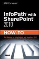   InfoPath with SharePoint 2010 How-To