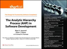   The Analytic Hierarchy Process (AHP) in Software Development (Digital Short Cut)