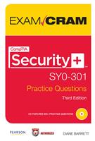   CompTIA Security+ SY0-301 Authorized Practice Questions Exam Cram