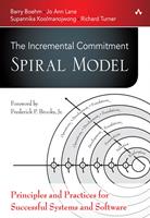   Incremental Commitment Spiral Model, The