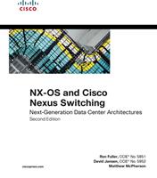   NX-OS and Cisco Nexus Switching