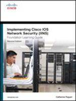   Implementing Cisco IOS Network Security (IINS 640-554) Foundation Learning Guide