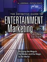   Definitive Guide to Entertainment Marketing, The