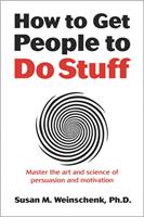   How to Get People to Do Stuff