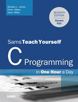   C Programming in One Hour a Day, Sams Teach Yourself