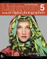   The Adobe Photoshop Lightroom 5 Book for Digital Photographers
