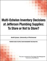   Multi-Echelon Inventory Decisions at Jefferson Plumbing Supplies
