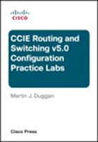 Cisco CCIE Routing and Switching v5.0 Configuration Practice Labs