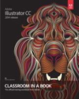   Adobe Illustrator CC Classroom in a Book (2014 release)