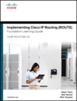   Implementing Cisco IP Routing (ROUTE) Foundation Learning Guide