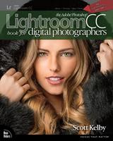   Adobe Photoshop Lightroom CC Book for Digital Photographers, The