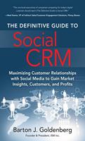   Definitive Guide to Social CRM, The