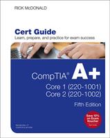   CompTIA A+ Core 1 (220-1001) and Core 2 (220-1002) Cert Guide