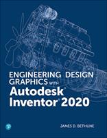   Engineering Design Graphics with Autodesk Inventor 2020