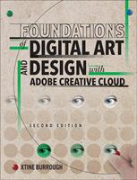   Foundations of Digital Art and Design with Adobe Creative Cloud