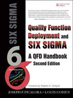   Quality Function Deployment and Six Sigma, Second Edition