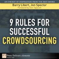 9 Rules for Successful Crowdsourcing