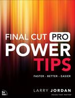   Final Cut Pro Power Tips