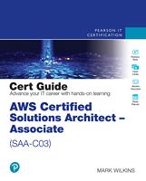   AWS Certified Solutions Architect - Associate (SAA-C03) Cert Guide