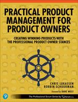   Practical Product Management for Product Owners