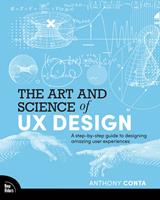   The Art and Science of UX Design