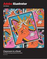   Adobe Illustrator Classroom in a Book 2024 Release