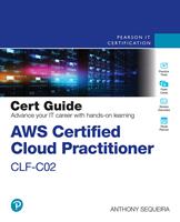   AWS Certified Cloud Practitioner CLF-C02 Cert Guide