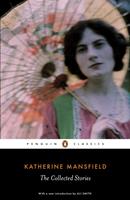   The Collected Stories of Katherine Mansfield